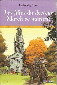 Livrenpoche : Les filles du Dr March se marient - Louisa May Alcott - Livre