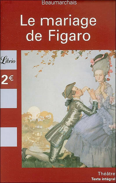 Le mariage de Figaro - Beaumarchais ; Pierre-Augustin Beaumarchais -  Librio - Livre