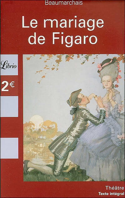 Livrenpoche : Le mariage de Figaro - Beaumarchais, Pierre-Augustin Beaumarchais - Livre