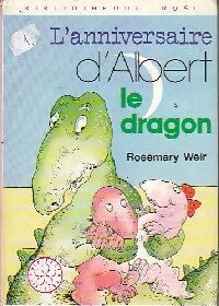 Livrenpoche : L'anniversaire d'Albert le dragon - Rosemary Weir - Livre
