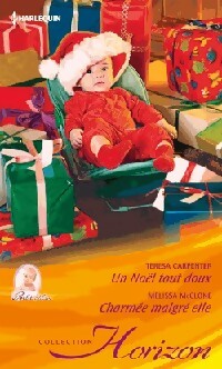 Un Noël tout doux / Charmée malgré elle - Teresa Carpenter, Melissa McClone - Livre