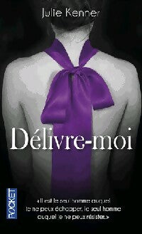 Livrenpoche : Délivre-moi - Julie Kenner - Livre