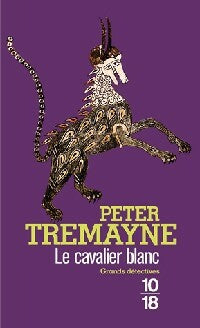 Livrenpoche : Le cavalier blanc - Peter Tremayne - Livre