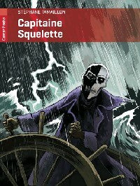 Capitaine Squelette - Stéphane Tamaillon - Livre