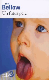 Livrenpoche : Un futur père - Saül Bellow - Livre