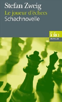 Le joueur d'échecs / Scachnovelle - Stefan Zweig - Livre