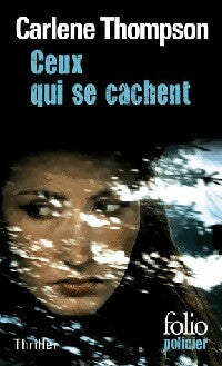 Livrenpoche : Ceux qui se cachent - Carlene Thompson - Livre