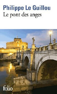 Livrenpoche : Le pont des anges - Philippe Le Guillou - Livre