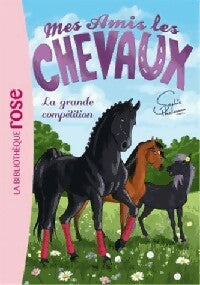 Livrenpoche : Mes amis les chevaux Tome II : La grande compétition - Collectif - Livre