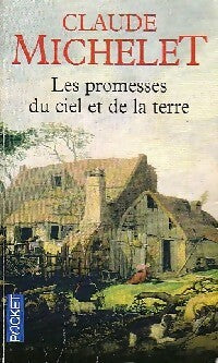 Livrenpoche : Les promesses du ciel et de la terre - Claude Michelet - Livre