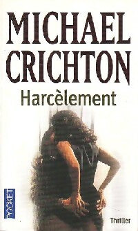 Harcèlement - Michael Crichton - Livre