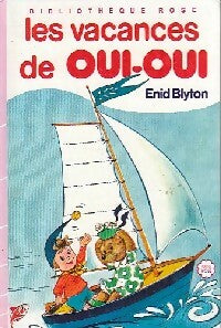 Livrenpoche : Les vacances de Oui-Oui - Enid Blyton - Livre