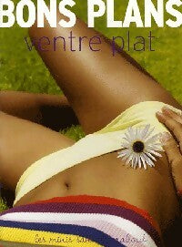 Livrenpoche : Bons plans ventre plat - Monica Grenfell - Livre