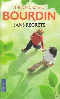 Livrenpoche : Sans regrets - Françoise Bourdin - Livre