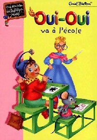 Livrenpoche : Oui-Oui va à l'école - Enid Blyton - Livre