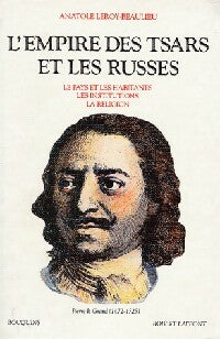 Livrenpoche : L'empire des tsars et les ruisses - Anatole Leroy-Beaulieu - Livre