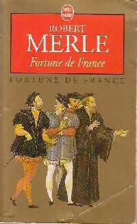 Livrenpoche : Fortune de France Tome I - Robert Merle - Livre