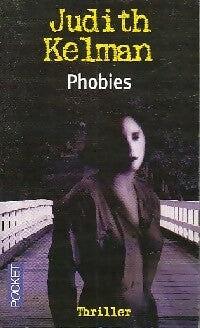 Livrenpoche : Phobies - Judith Kelman - Livre