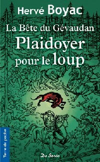 Livrenpoche : La bête du Gévaudan. Plaidoyer pour le loup - Hervé Boyac - Livre