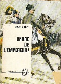 Livrenpoche : Ordre de l'empereur ! - Ernest A. Gray - Livre