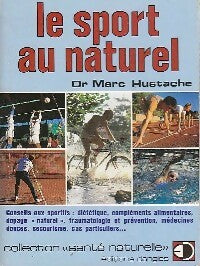 Le sport au naturel - Marc Hustache -  Santé naturelle - Livre