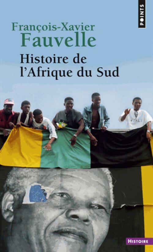 Livrenpoche : Histoire de l'Afrique du Sud - François-Xavier Fauvelle-Aymar - Livre