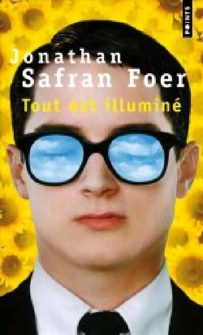 Tout est illuminé - Jonathan Safran Foer - Livre