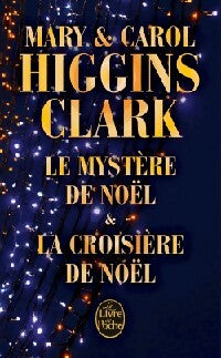Le mystère de Noël / La croisière de Noël - Mary Higgins Clark, Carol Higgins Clark - Livre