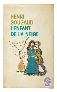 Livrenpoche : L'enfant de la neige - Henri Gougaud - Livre