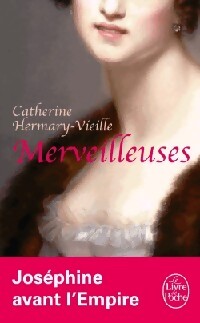Merveilleuses - Catherine Hermary-Vieille - Livre