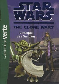 Livrenpoche : Star Wars : The clone wars Tome XVIII : L'attaque des Gungans - Collectif - Livre