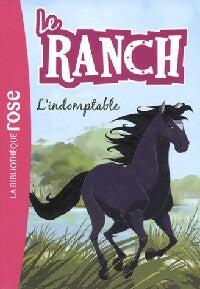 Livrenpoche : Le Ranch Tome III : L'indomptable - Collectif - Livre