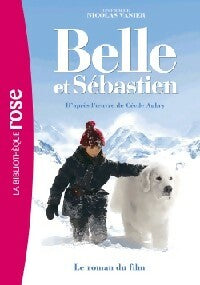 Livrenpoche : Belle et Sébastien - Cécile Aubry - Livre