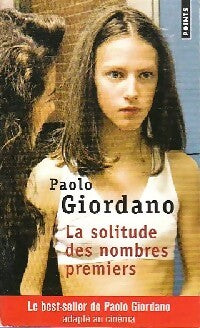 Livrenpoche : La solitude des nombres premiers - Paolo Giordano - Livre
