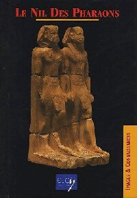 Livrenpoche : Le Nil des pharaons - Dominique Marie - Livre