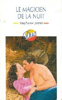 Le magicien de la nuit - Stephanie James - Livre
