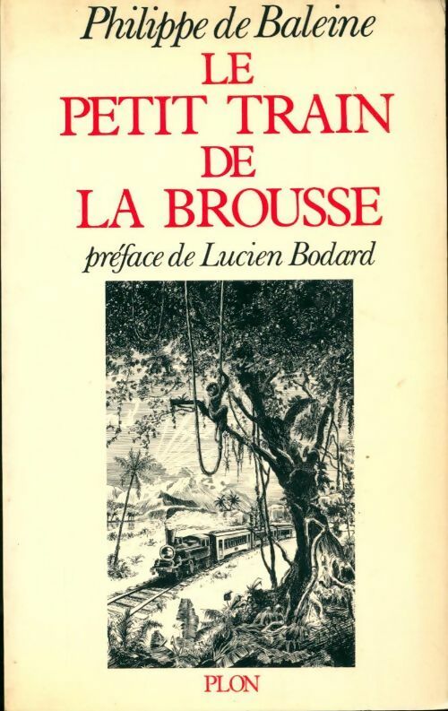 Livrenpoche : Le petit train de la brousse - Philippe De Baleine - Livre