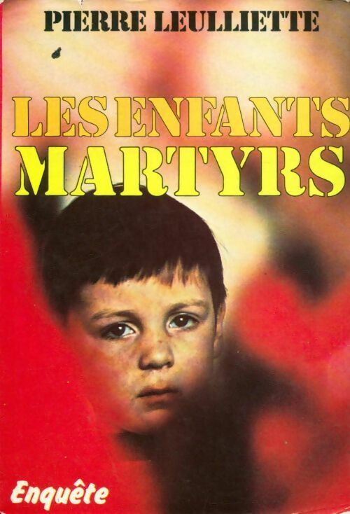 Livrenpoche : Les enfants martyrs - Pierre Leulliette - Livre
