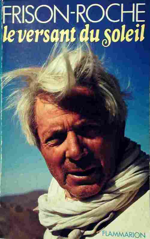Livrenpoche : Le versant du soleil - Roger Frison-Roche - Livre