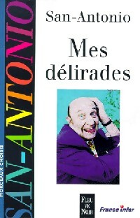 Livrenpoche : Mes délirades - Frédéric Dard - Livre