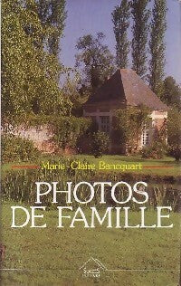 Photos de famille - Marie-Claude Bancquart -  Succès du livre - Livre