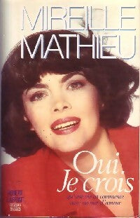 Livrenpoche : Oui, je crois - Mireille Mathieu - Livre