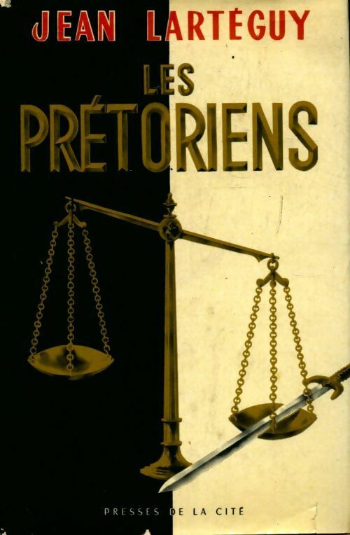 Livrenpoche : Les prétoriens - Jean Lartéguy - Livre