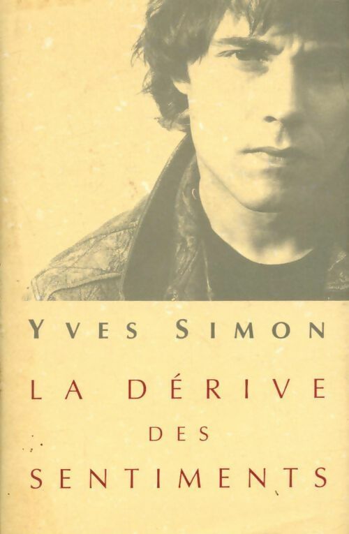 La dérive des sentiments - Simon Yves -  France Loisirs GF - Livre