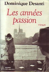 Livrenpoche : Les années passion - Dominique Desanti - Livre
