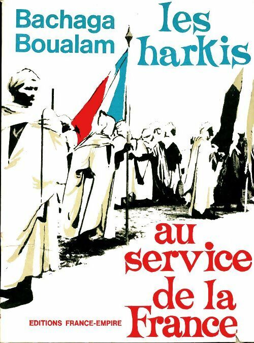 Livrenpoche : Les harkis au service de la France - Bachaga Boualam - Livre