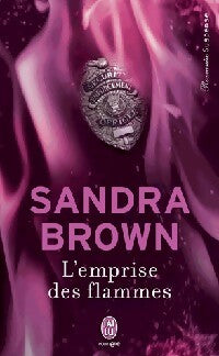 L'emprise des flammes - Sandra Brown - Livre