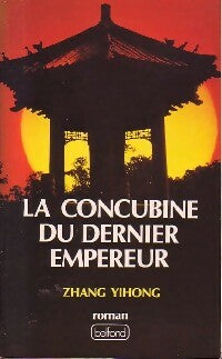 Livrenpoche : La concubine du dernier empereur - Zhang Yihong - Livre