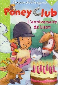 Livrenpoche : Poney club : L'anniversaire de Lison - Marie-Renée Guilloret, Noémie Pimont - Livre