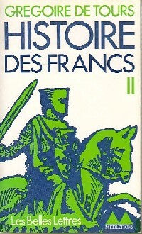 Livrenpoche : Histoire des Francs Tome II - Grégoire De Tours - Livre